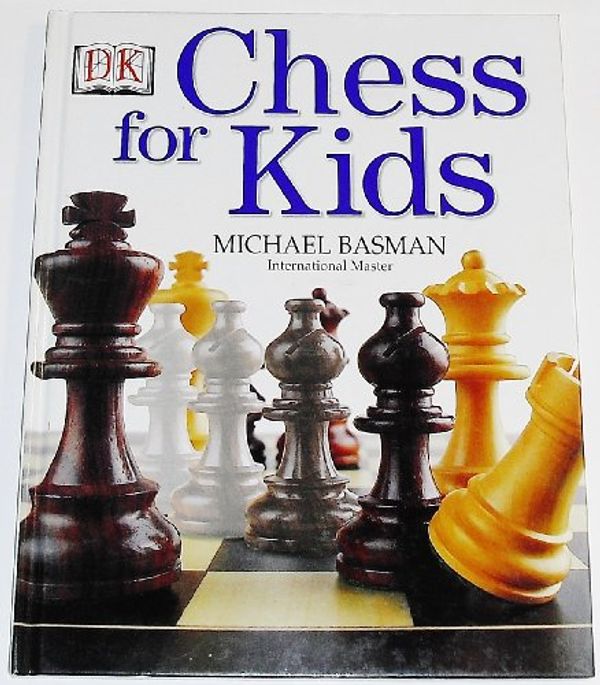 Cover Art for 0635517065404, Chess for Kids by Michael Basman