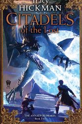 Cover Art for 9780756407315, Citadels of the Lost by Tracy Hickman