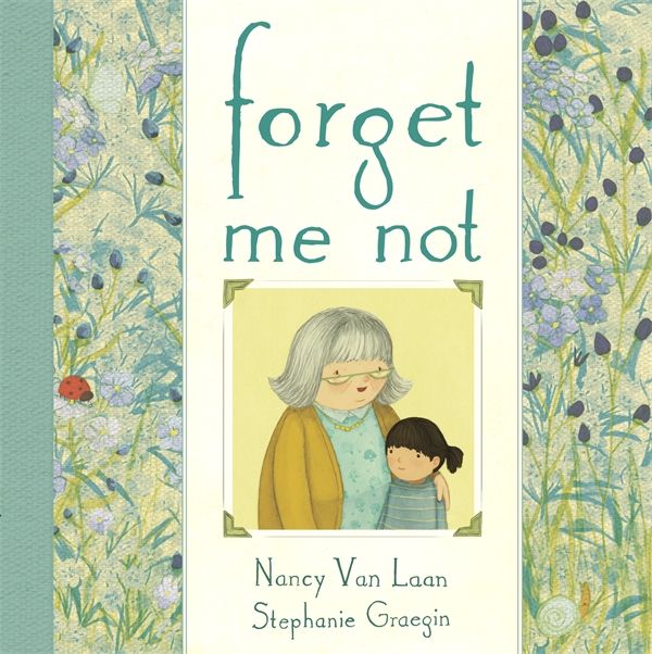 Cover Art for 9780449815434, Forget Me Not by Nancy Van Laan