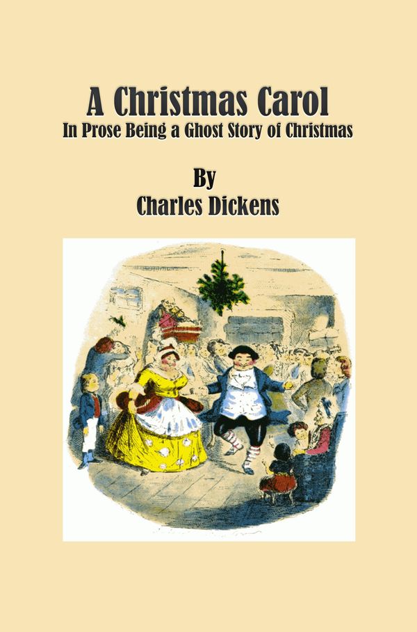 Cover Art for 1230000290626, A Christmas Carol by Charles Dickens