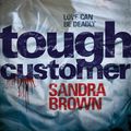Cover Art for 9781444709421, Tough Customer by Sandra Brown