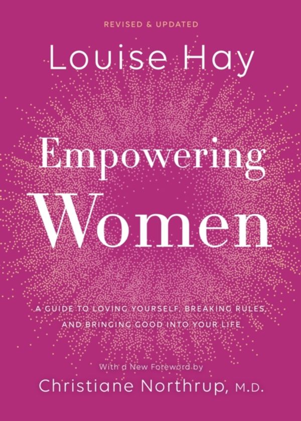 Cover Art for 9781401956721, Empowering WomenEvery Woman's Guide to Successful Living by Louise Hay
