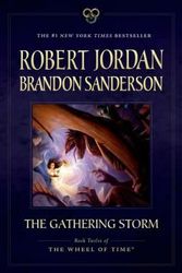 Cover Art for 9780765337832, The Gathering StormBook Twelve of the Wheel of Time by Robert Jordan, Brandon Sanderson