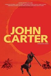 Cover Art for 9781926606842, John Carter: Barsoom Series (7 Novels) a Princess of Mars; Gods of Mars; Warlord of Mars; Thuvia, Maid of Mars; Chessmen of Mars; M by Edgar Rice Burroughs
