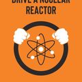Cover Art for 9783030338756, How to Drive a Nuclear Reactor by Colin Tucker
