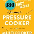 Cover Art for B07KVNGYX6, Instant: 180 easy recipes for the pressure cooker or multicooker by Grace Campbell