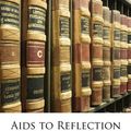 Cover Art for 9781144219329, Aids to Reflection by Samuel Taylor Coleridge