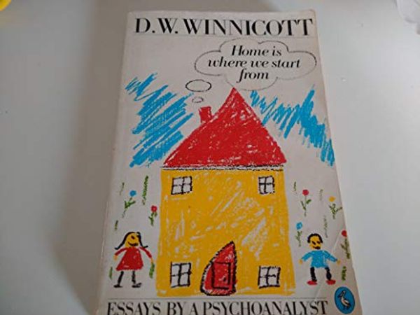 Cover Art for 9780140226096, Home is Where We Start from by D. W. Winnicott