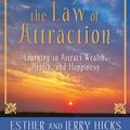 Cover Art for 9781401918811, Money and the Law of Attraction: Learning to Attract Wealth, Health and Happiness by Esther Hicks, Jerry Hicks