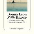 Cover Art for B079839T9W, Stille Wasser: Commissario Brunettis sechsundzwanzigster Fall (German Edition) by Donna Leon