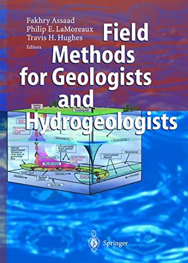 Cover Art for 9783540408826, Field Methods for Geologists and Hydrogeologists by Unknown