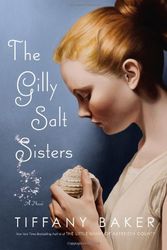 Cover Art for 9780446194235, The Gilly Salt Sisters by Tiffany Baker