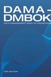 Cover Art for 9781634622349, DAMA-DMBOK: Data Management Body of Knowledge (2nd Edition) by Dama International