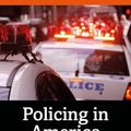 Cover Art for 9781138289031, Policing in America by Larry K. Gaines, Victor E. Kappeler, Zachary A. Powell