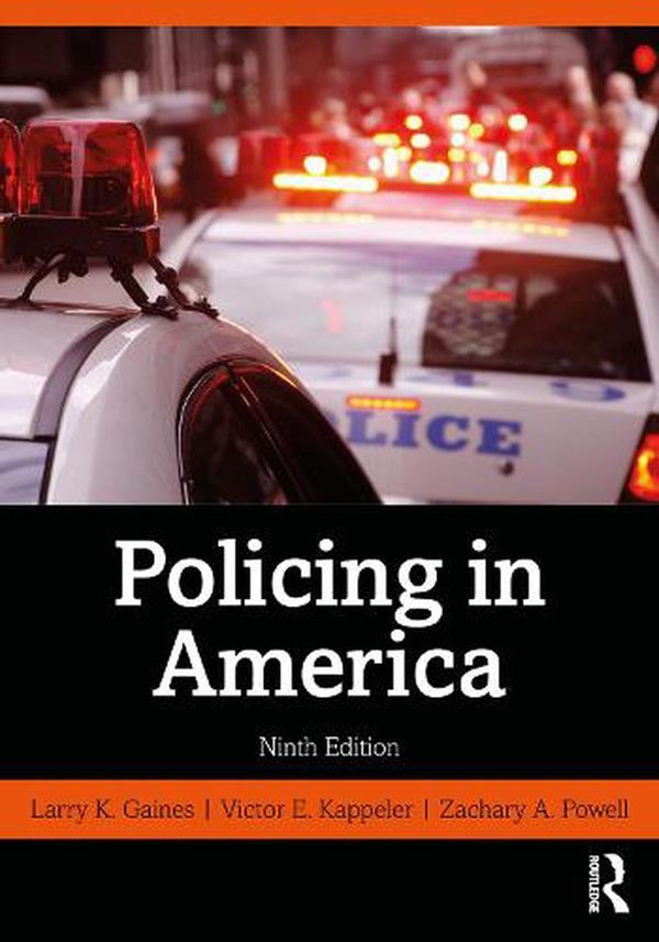 Cover Art for 9781138289031, Policing in America by Larry K. Gaines, Victor E. Kappeler, Zachary A. Powell