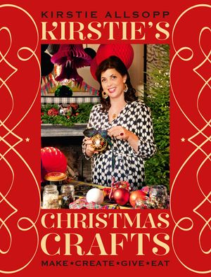 Cover Art for 9781444780758, Kirstie's Christmas Crafts by Kirstie Allsopp