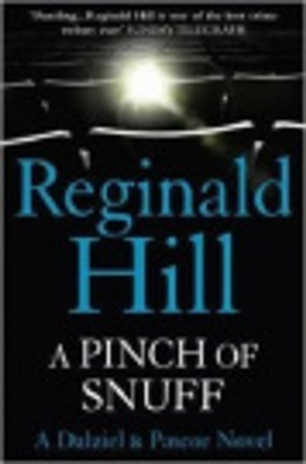 Cover Art for 9780007786206, A Pinch of Snuff by Reginald Hill
