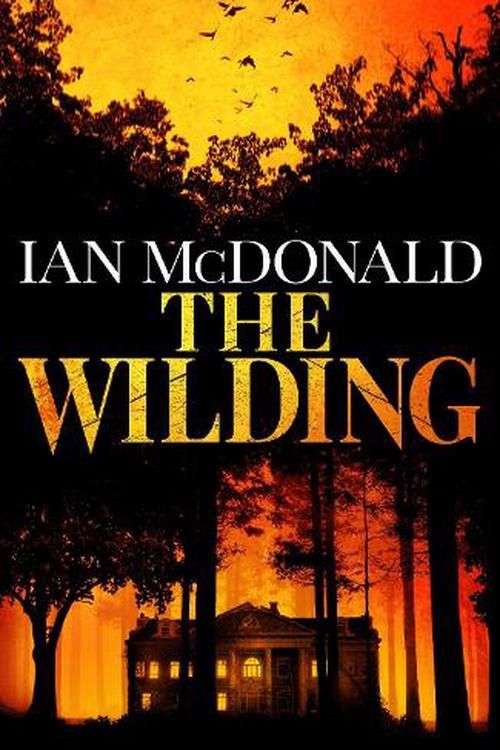 Cover Art for 9781399611473, The Wilding by Ian McDonald