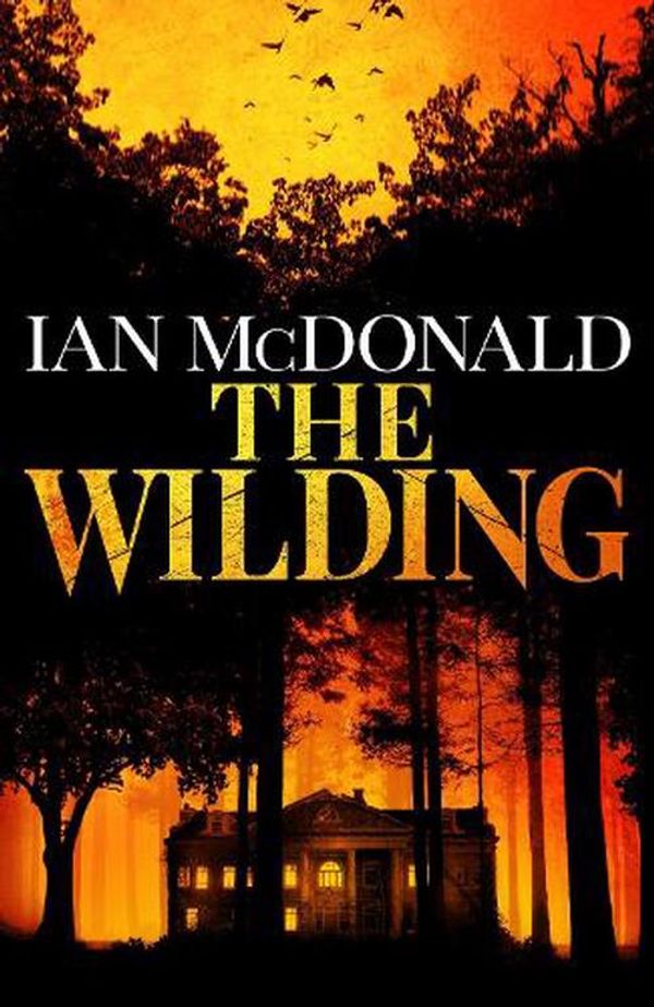 Cover Art for 9781399611473, The Wilding by Ian McDonald