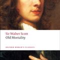 Cover Art for 9780199555307, Old Mortality by Sir Walter Scott