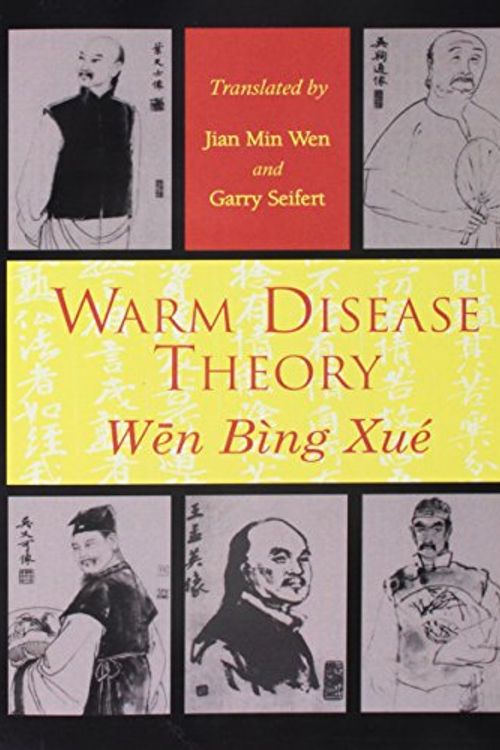 Cover Art for 9780912111742, Warm Disease Theory Wen Bing Xue by Jian-Min Wen