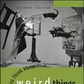 Cover Art for 9780078038365, How to Think About Weird Things: Critical Thinking for a New Age by Theodore Schick, Lewis Vaughn