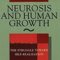Cover Art for 9781455109302, Neurosis and Human Growth : The Struggle Toward Self-realization by Karen Horney