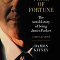 Cover Art for B07GHDPK68, The Price of Fortune: The Untold Story of Being James Packer by Damon Kitney