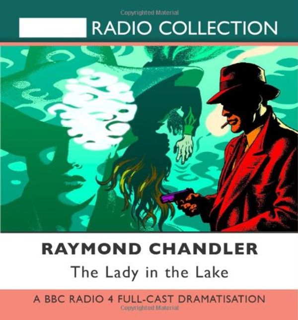 Cover Art for 9781408427651, The Lady in the Lake by Raymond Chandler