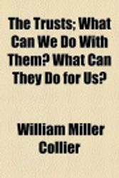 Cover Art for 9780217111034, Trusts by William Miller Collier