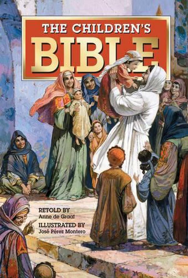 Cover Art for 9781598569292, The Children's Bible by Anne de Graaf