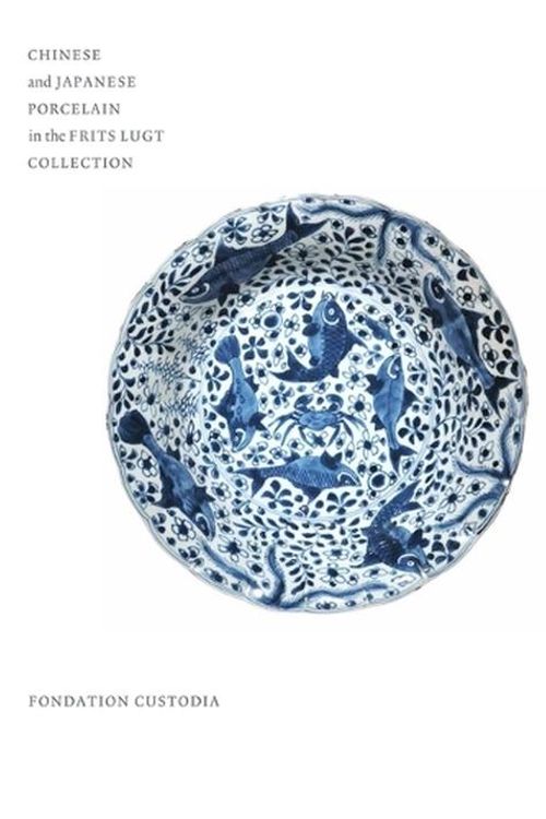 Cover Art for 9782958323431, Chinese and Japanese Porcelain in the Frits Lugt Collection by Jörg, Christiaan j. a.