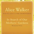 Cover Art for 9781780223032, In Search of Our Mother's Gardens by Alice Walker