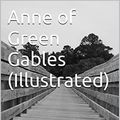 Cover Art for B0128S9J4O, Anne of Green Gables by Lucy Maud Montgomery