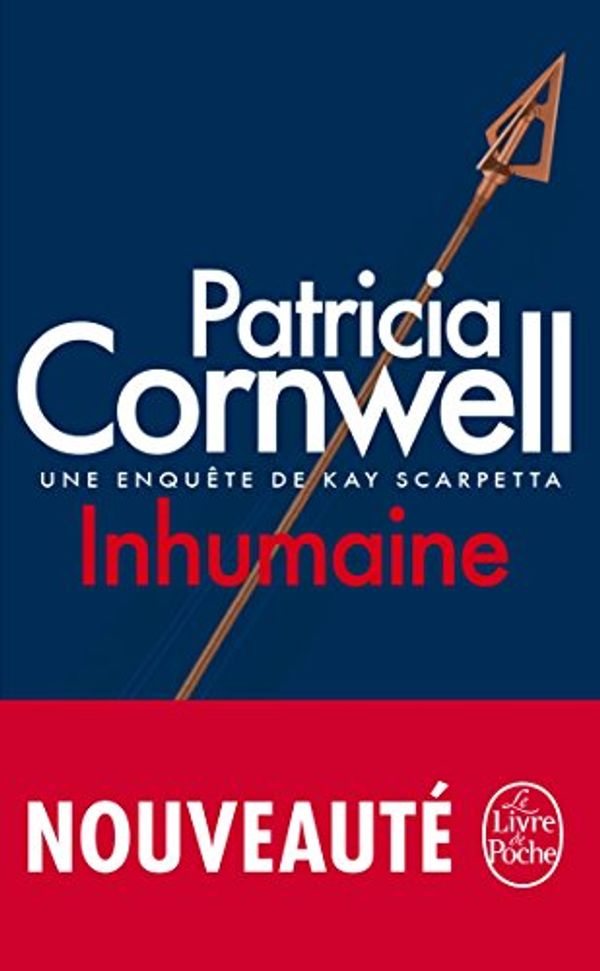 Cover Art for 9782253086567, Inhumaine by Patricia Cornwell