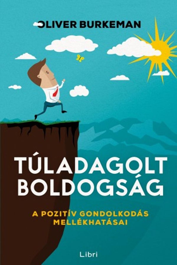 Cover Art for 9789634330912, Túladagolt boldogság by Oliver Burkeman