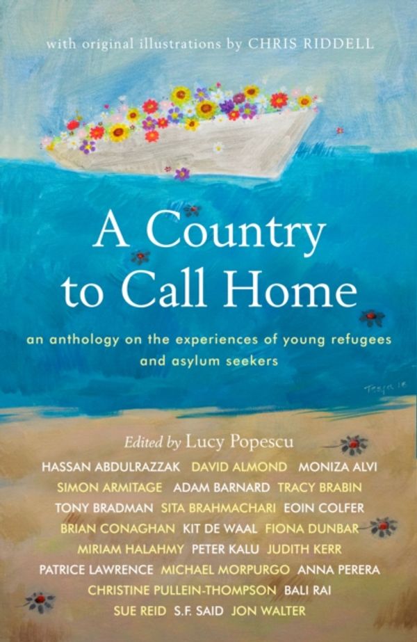 Cover Art for 9781783526048, A Country to Call Home: An anthology on the experiences of young refugees and asylum seekers by Lucy Popescu