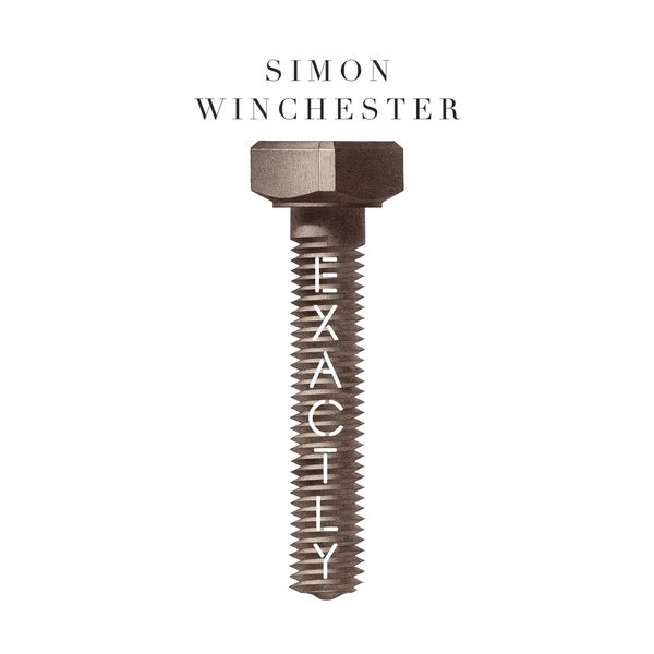 Cover Art for 9780008241803, Exactly by Simon Winchester