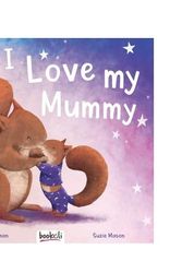 Cover Art for 9781488976681, I Love My Mummy (Bookoli) by Unknown