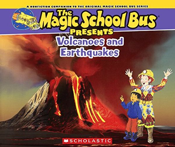 Cover Art for 9780606363334, Volcanoes & Earthquakes (Turtleback School & Library Binding Edition) (Nonfiction Companions to the Original Magic School Bus) by Cole, Joanna