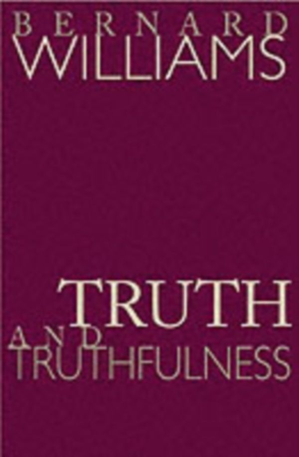 Cover Art for 9780691117911, Truth and Truthfulness by Bernard Williams