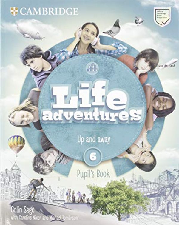 Cover Art for 9788490365335, Life Adventures Level 6 Pupil's Book by Colin Sage