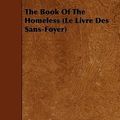 Cover Art for 9781444672848, The Book Of The Homeless (Le Livre Des Sans-Foyer) by Edith Wharton