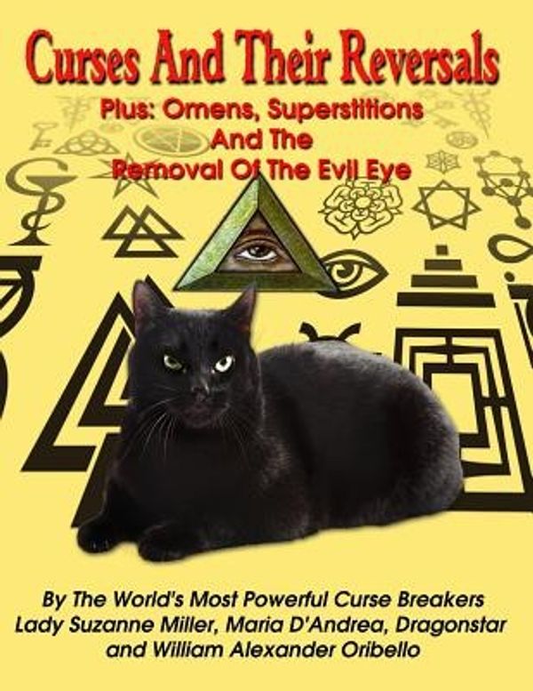 Cover Art for 9781606111406, Curses And Their Reversals: Plus: Omens, Superstitions And The Removal Of The Evil Eye by Lady Suzanne Miller