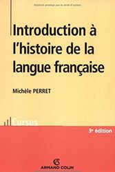 Cover Art for 9782200346614, Introduction à l'histoire de la langue française by Michèle Perret