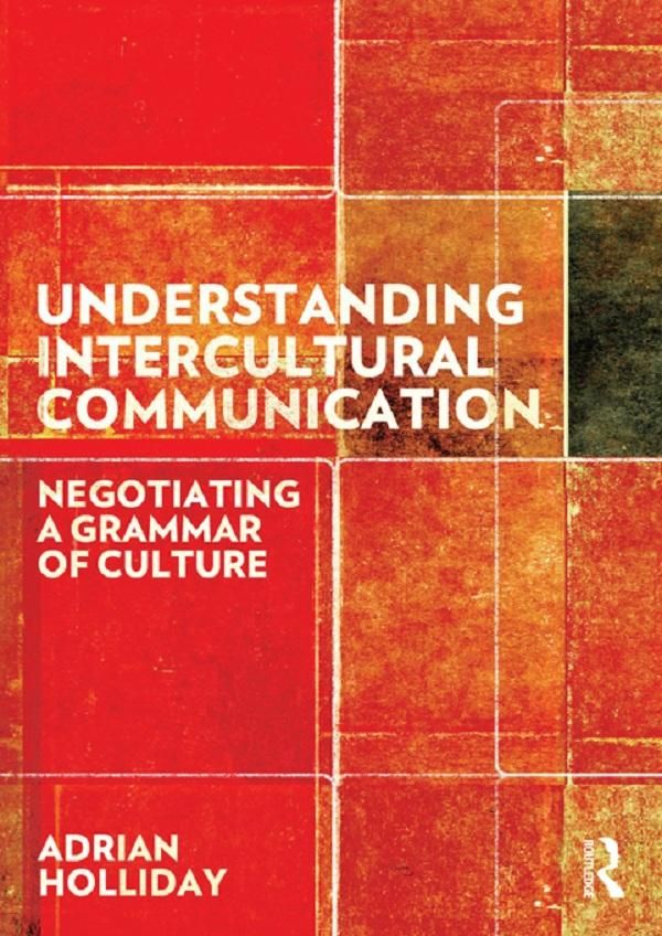 Cover Art for 9781135046187, Understanding Intercultural Communication by Adrian Holliday