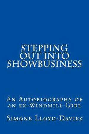 Cover Art for 9781910718933, Stepping Out Into Showbusiness by Lloyd-Davies, Simone