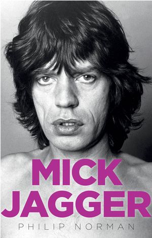 Cover Art for 9780007329533, Mick Jagger by Philip Norman