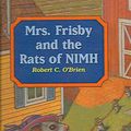 Cover Art for 9780812401202, Mrs. Frisby and the Rats of NIMH (Aladdin Fantasy) by Robert C O'Brien