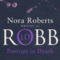 Cover Art for B00IIBBNAO, Portrait In Death: 16 by Robb, J. D. (2005) Paperback by Unknown